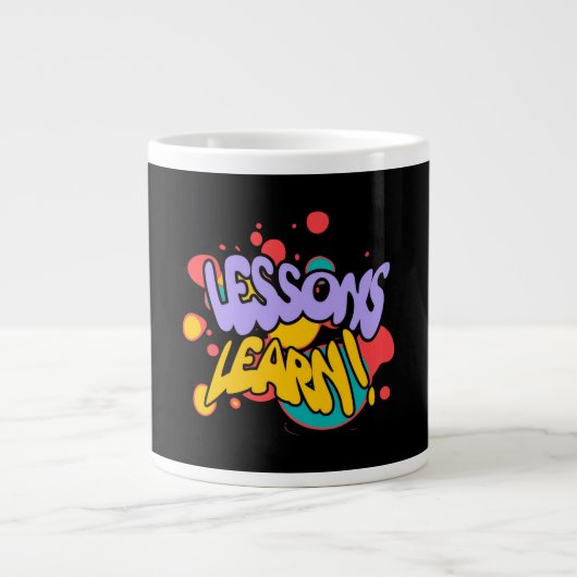 MUG LEÇONS APPRISES ÉCLABOUSSURE DE PEINTURE DE CU (Devant)