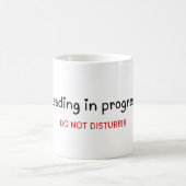 Mug Lecture en cours, NE PAS PERTURBER (Centre)