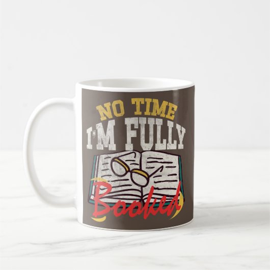 Mug Lecture Livres Livre Bookworm Pas le temps Je suis (Gauche)