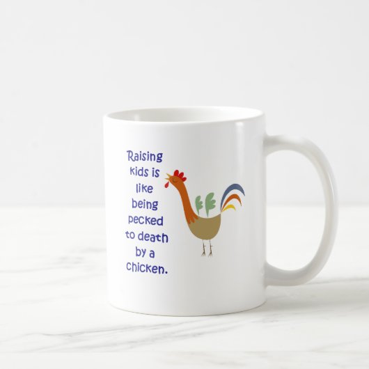 Mug L'éducation des enfants est comme être picoté à la (Droite)