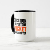 Mug L'éducation est importante Le cricket est importan (Devant gauche)