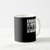 Mug L'Éducation Est Importante, Mais La Bière Froide E (Devant droit)