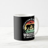 Mug L'Éducation Est Importante, Mais La Lutte Importan (Devant droit)
