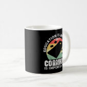 Mug L'Éducation Est Importante, Mais Le Cornouailles E (Devant droit)