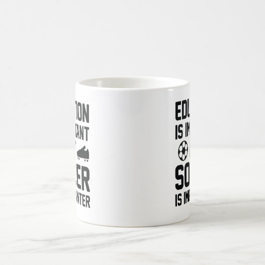 Mug L'Éducation Est Importante, Mais Le Football Est I (Centre)