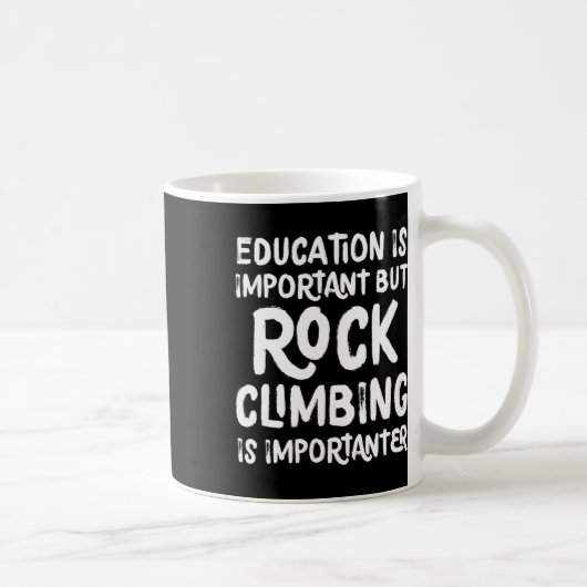 Mug L'éducation est importante mais l'escalade est Imp (Droite)