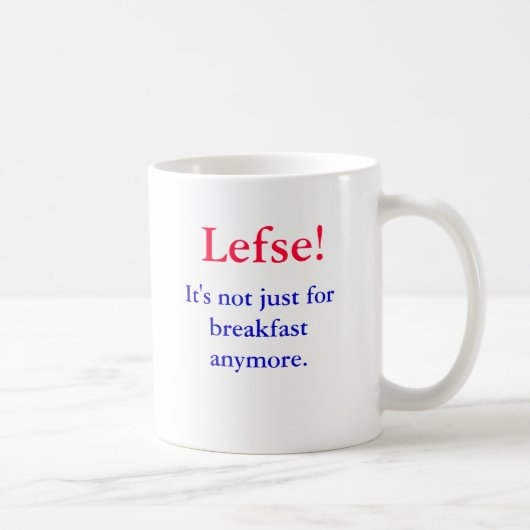 Mug Lefse !  Il n'est plus simplement pour le petit (Droite)