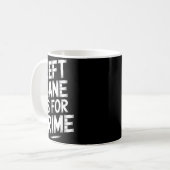 Mug Left Lane Is For Crime Highway Driving Sarcastic J (Devant gauche)