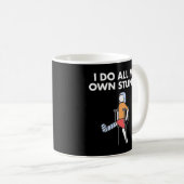 Mug Leg Blessure Jambe Brisée Je Fais Mes Propres Tête (Devant droit)