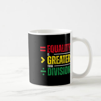 Mug L'égalité est plus grande que la division Prof de