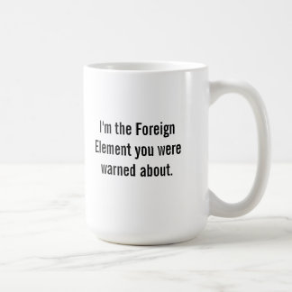 Mug L'élément étranger commence le processus de