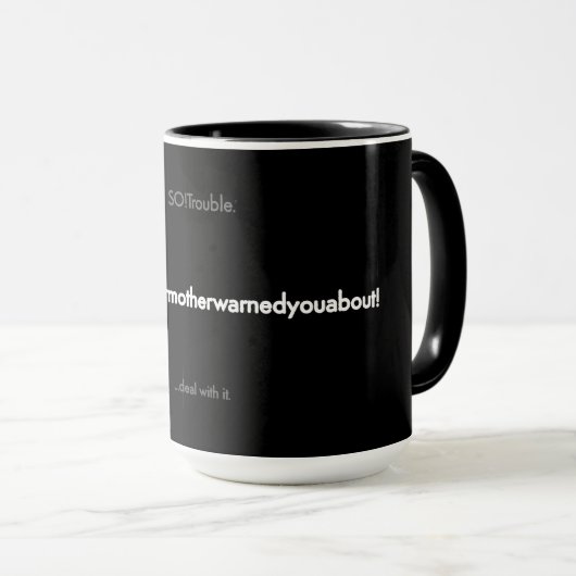 Mug lemalquetavemèrevousavaitprédit (Devant droit)