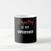 Mug L'empathie est ma superpuissance| Empath Gift Empa (Centre)