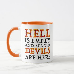 Mug L'Enfer Est Vide Et Tous Les Diables Sont Là