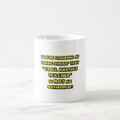 Mug L'enseignant de physique cool n'est pas un oxymoro (Centre)