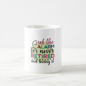 Mug L'Enseignant Est À L'Abri Pour Ne Jamais Retraité (Centre)