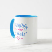 Mug L'enseignement est un travail de coeur (Devant gauche)