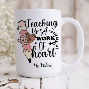 Mug L'enseignement est un travail de coeur appréciatio