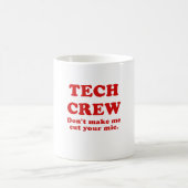Mug L'équipage de technologie ne m'incitent pas à (Centre)