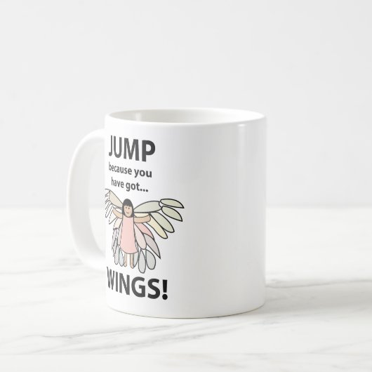 Mug Les Ailes Sautent Parce Que Vous Avez Des Ailes (Devant gauche)
