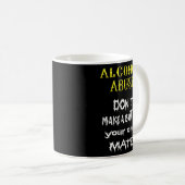 Mug Les Alcooliques Font Une Bouteille Votre Seul Mate (Devant droit)