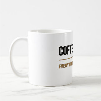 Mug Les amateurs de café d'abord tout le reste plus ta