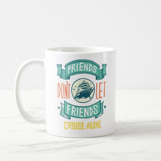 Mug Les amis ne laissent pas les amis croiser seul Gra (Gauche)