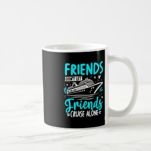 Mug Les amis ne laissent pas les amis faire une croisi