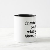 Mug les amis sont comme des pommes de terre… (Centre)