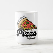 Mug Les amis viennent et s'en vont, mais la pizza est  (Centre)