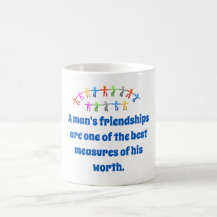 Mug Les amitiés d'un homme sont l'une des meilleures -