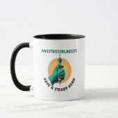 Mug Les anesthésiologistes ont une main stable, Anesth (Gauche)