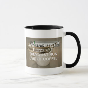 MUG LES ANESTHÉSISTES NE MEURENT PAS ILS MANQUENT