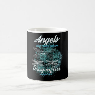 Mug Les Anges Sont Proches Quand Les libellules Appara
