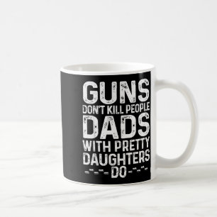 Mug Les armes ne tuent pas les gens, les papas avec de