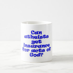 Mug Les athées peuvent-ils obtenir une assurance ?