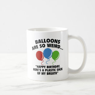 Mug Les Ballons Sont Si Bizarres