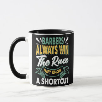 Mug Les Barbiers Gagnent Toujours La Course Drôle Papa