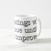 Mug "Les battements continueront jusqu'à ce que la (Devant droit)