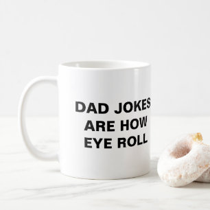 Mug les blagues de papa c'est comme ça que je fais les