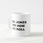 Mug les blagues de papa c'est comme ça que je fais les (Devant gauche)
