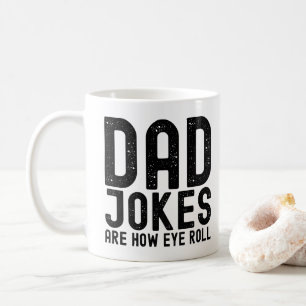 Mug Les blagues de papa sont comment je fais rouler le