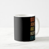 Mug Les Blagues Papa Sont Comment Les Yeux Roulent Drô (Devant droit)
