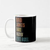 Mug Les Blagues Papa Sont Comment Les Yeux Roulent Drô (Gauche)