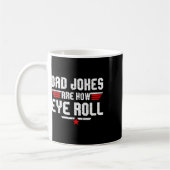 Mug Les Blagues Papa Sont Comment Les Yeux Roulent Drô (Gauche)