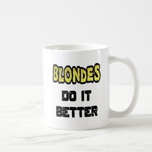 Mug Les Blondes font mieux de la pâte à café (Droite)