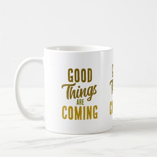 Mug Les bonnes choses arrivent (Gauche)
