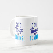 Mug Les bonnes choses arrivent à grands pas (Devant gauche)