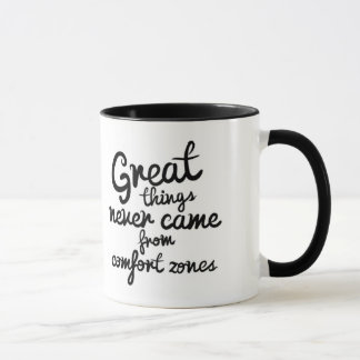 Mug Les Bonnes Choses Ne Sont Jamais Venues Des Zones