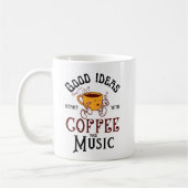 Mug Les bonnes idées commencent par le café et la musi (Gauche)